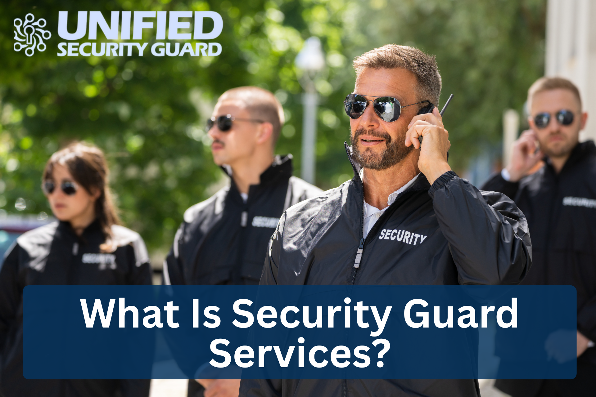 What Is Security Guard Services?